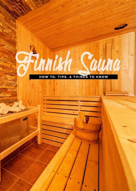 how to use a finnish sauna tips and facts for beginners finnish sauna sauna sauna design
