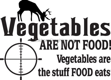 Vegetables Are Not Food Vegetables Are The Stuff Food Eats Sticker
