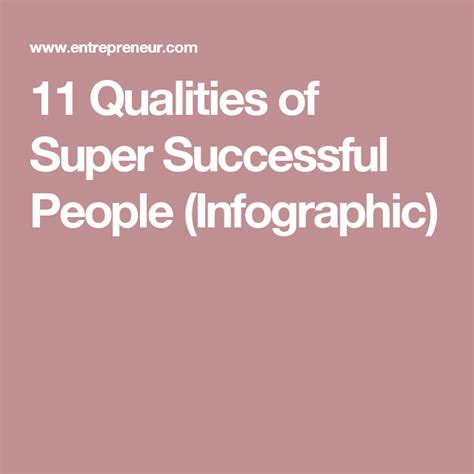 11 Qualities of Super Successful People (Infographic) | People infographic, Successful people ...