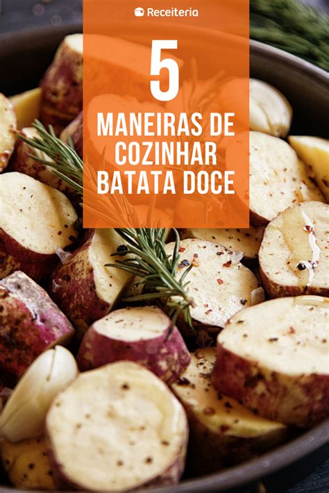 Como cozinhar batata doce os 6 métodos mais simples Como cozinhar