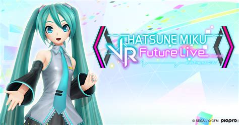 Hatsune Miku Vr Future Live