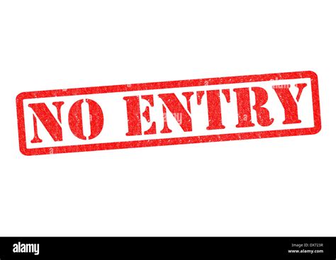 No Entry Rubber Stamp Over A White Background Stock Photo Alamy