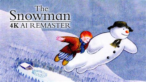 The Snowman 1982 4k Ai Remaster Youtube