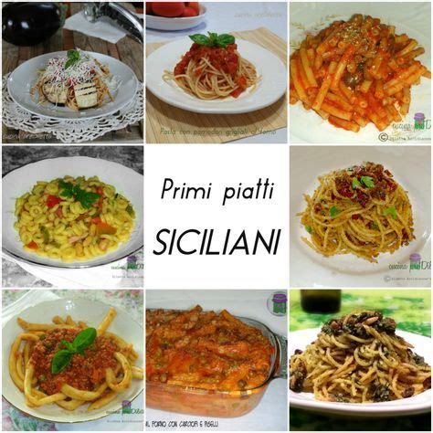 Ricette Primi Piatti Siciliani Le Ricette Di Cucina Prediletta