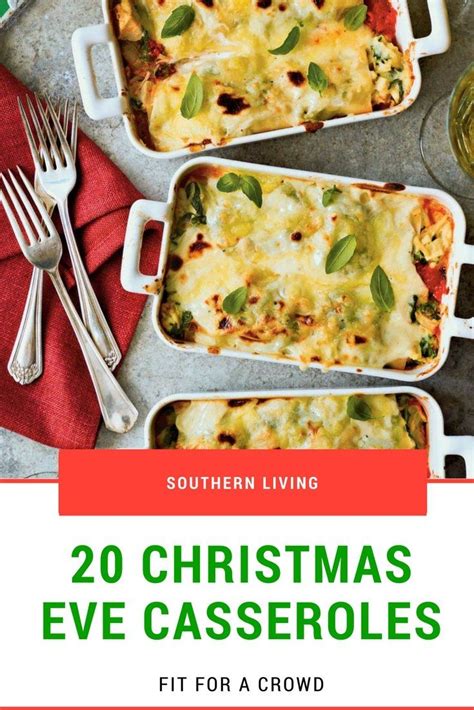 Christmas Eve Casseroles Fit For A Crowd Christmas Food Dinner