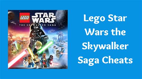 Lego Star Wars The Skywalker Saga Cheats List