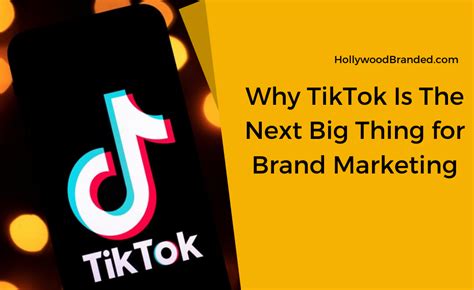 Tiktok Is The Next Big Thing For Brand Marketing