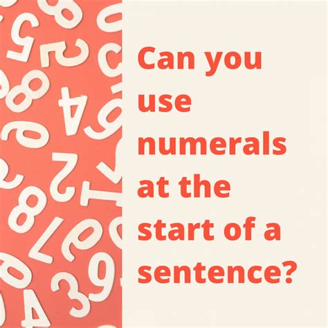 Can You Use Numerals At The Start Of A Sentence Susan Weiner