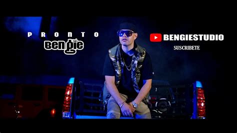 Bengie Pronto Video Oficial Youtube
