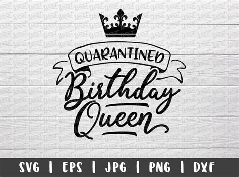 Download Quarantined Birthday Queen SVG Files for Cricut / Birthday svg | Etsy in 2020 | Svg, Svg files ...