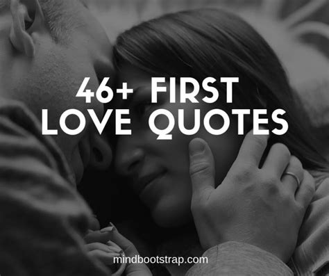 46 Inspiring First Love Quotes And Sayings Straight From The Heart