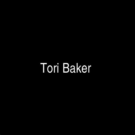 Fame Tori Baker Net Worth And Salary Income Estimation Jan 2024