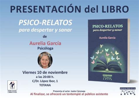 Aurelia García Presenta Su Nuevo Libro Psico Relatos Para Despertar Y