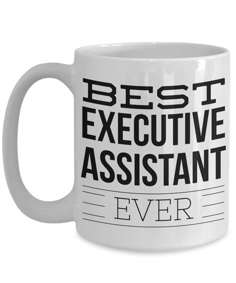 best executive assistant ever mug t for executive assistant coworker or colleague secretary