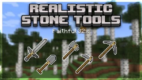 Realistic Stone Tools Faithful 32x Java Minecraft Texture Pack