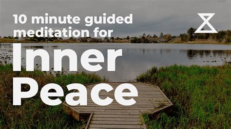 10 Minute Guided Meditation For Inner Peace And Relaxation Youtube