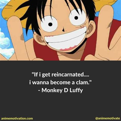 Monkey D Luffy Has Dreams Of Becoming A Clam Movie Quotes Funny