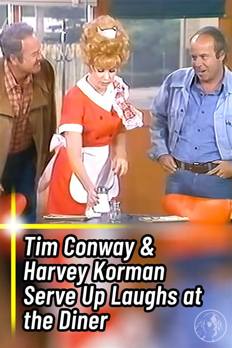 Tim Conway And Harvey Korman Serve Up Laughs At The Diner Wwjd