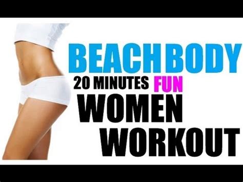 Body Workout Youtube Beach Body Workout