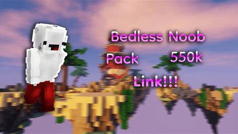 Download Bedless Noob 550k Pack Now Youtube