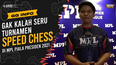 Kemeriahan Speed Chess Mpl Piala Presiden Esports 2021 Tak Kalah Dari Game Lain Youtube