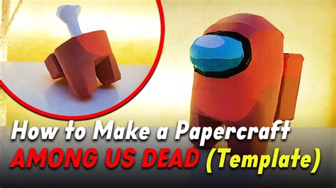 How To Make Among Us 3d Model Papercraft Template Youtube