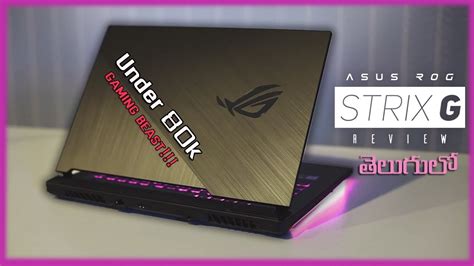 ASUS ROG Strix G Review The New RGB Gaming Laptop Beast In Telugu Under K Revanth YouTube