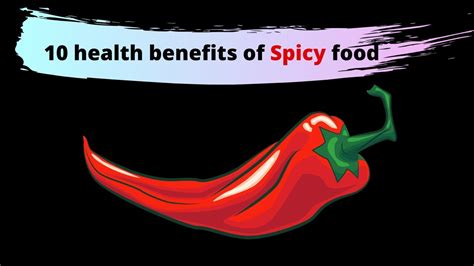 10 Health Benefits Of Spicy Food Youtube
