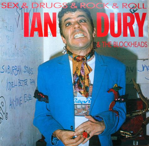 05 11 2019 Sex And Drugs And Rock And Roll By Ian Dury And The Free