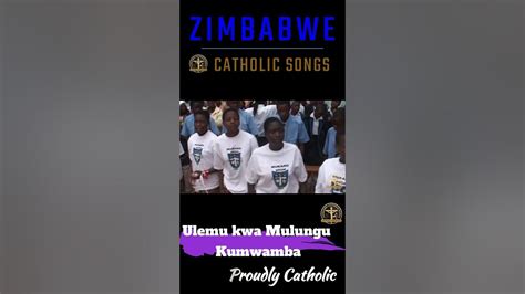 Zimbabwe Catholic Songs Ulemu Kwa Mulungu Kumwamba Youtube