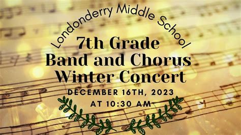 Lms Winter Concerts 2023 Concert 2 7th Grade Band And 7th Grade Chorus