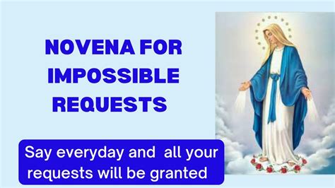 Novena For Impossible Requests Very Powerful Novena All Your