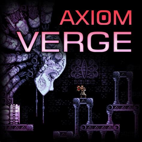 Axiom Verge - IGN
