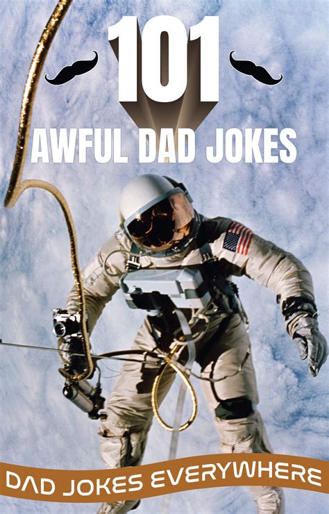 101 Awful Dad Jokes Dad Jokes Everywhere By Suzie Q Smiles Goodreads