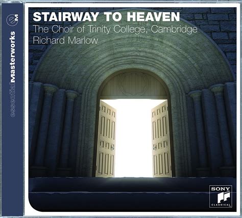 Richard Marlow, Choir of Trinity College Cambridge: Stairway To Heaven