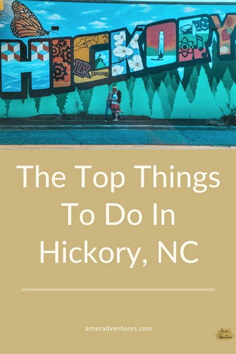 Hickory Nc Top Things To Do In 2023 Things To Do Perfect Road Trip