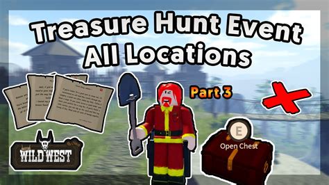 The Wild West Treasure Hunt Event All Locations Part YouTube