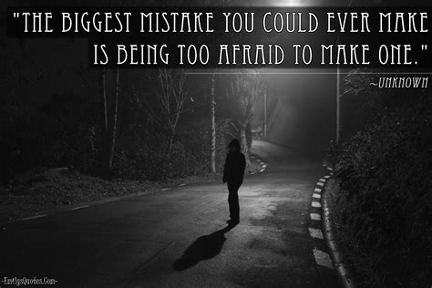 It may cause panic attacks or even convert into a phobia or anxiety disorder. The biggest mistake you could ever make is being too ...