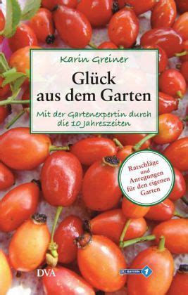 Check spelling or type a new query. Glück aus dem Garten von Karin Greiner - Buch - buecher.de