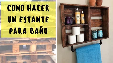 Check spelling or type a new query. COMO HACER UN ESTANTE PARA BAÑO DE PALET | Empo | EP. 20 ...