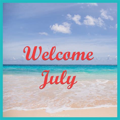 Welcome July Images For Instagram And Facebook
