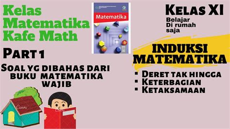 Induksi matematika keterbagian induksi matematika dalam keterbagian soal induksi matematika keterbagian pembuktian induksi. INDUKSI MATEMATIKA (DERET, KETERBAGIAN dan PERTAKSAMAAN ...