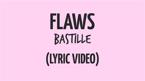 Bastille Flaws Lyrics Hd Youtube