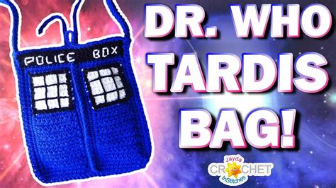 Dr Who Tardis Bag Crochet Pattern With Lining Youtube