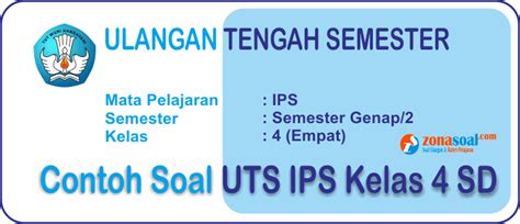 Contoh soal uts ips kelas 7 tapel 20202021. Soal UTS 2 IPS Kelas 4 SD Terbaru dan Kunci Jawaban