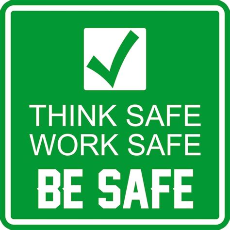 Premium Vector Think Safe Work Safe Be Safe