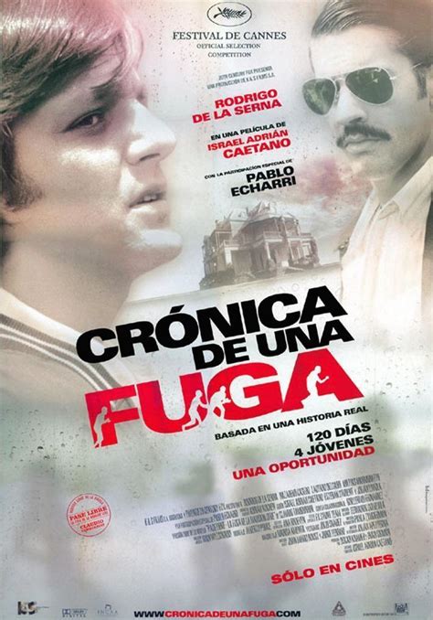 Crónica De Una Fuga 2006 Filmaffinity