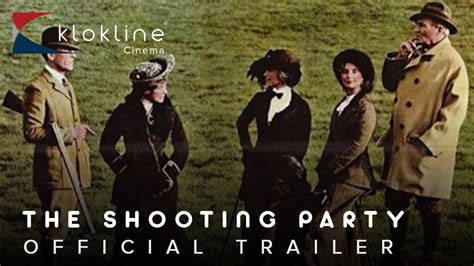 1985 The Shooting Party Official Trailer 1 Geoff Reeve Films