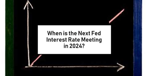 When Is The Next Fed Meeting In 2024