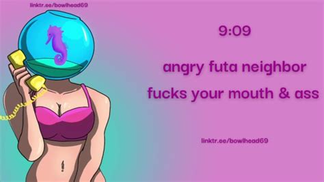 Audio Angry Futa Neighbor Fucks Your Mouth And Your Ass Xxx Mobile